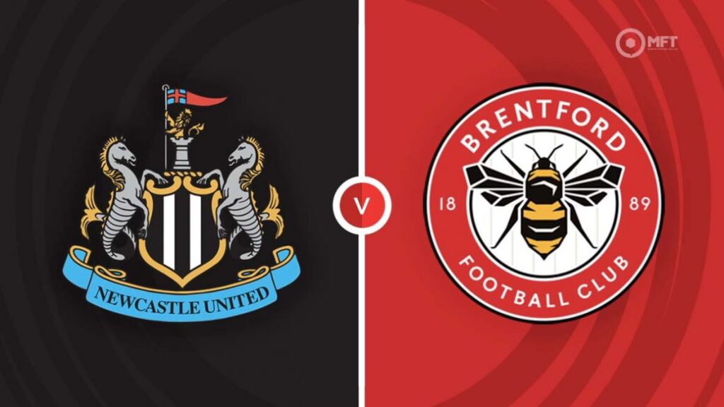 Upcoming Premier League Clash: Brentford vs Newcastle - Game Preview